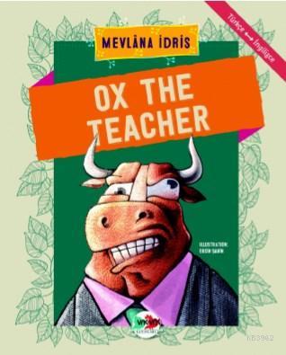 Ox The Teacher Mevlana İdris