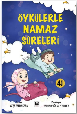 Öykülerle Namaz Sureleri Ayşe Serra Kara