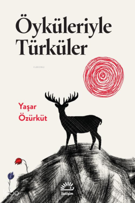 Öyküleriyle Türküler