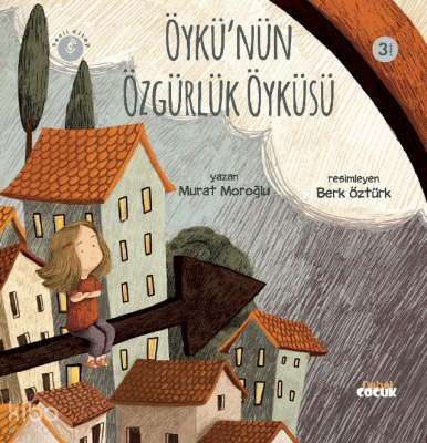 Öykü'nün Özgürlük Öyküsü Murat Moroğlu