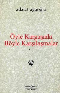Öyle Kargaşada Böyle Karşılaşmalar
