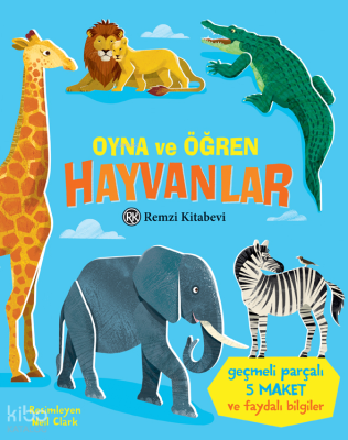 Oyna ve Öğren - Hayvanlar (Ciltli) Abigail Wheatley