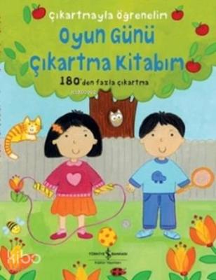 Oyun Günü Çıkartma Kitabım; Çıkartmayla Öğrenelim