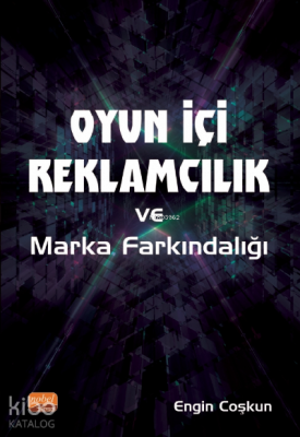 Oyun İçi Reklamcılık ve Marka Farkındalığı