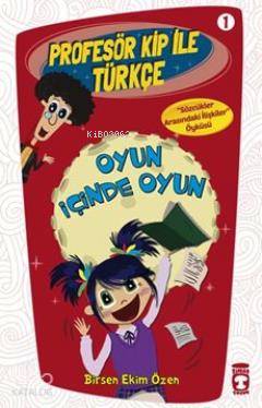Oyun İçinde Oyun; Profesör Kip ile Türkçe 1