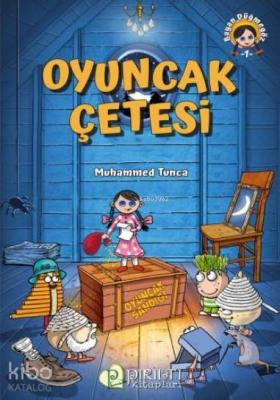 Oyuncak Çetesi Muhammed Tunca