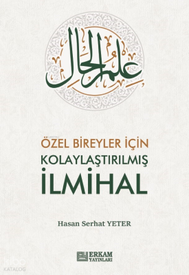 Özel Bireyler İçin Kolaylaştırılmış İlmihal Hasan Serhat Yeter