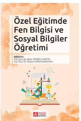 Özel Eğitimde Fen Bilgisi ve Sosyal Bilgiler Öğretimi