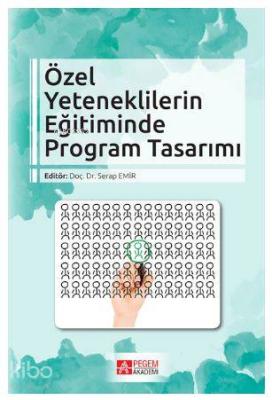 Özel Yeteneklilerin Eğitiminde Program Tasarımı