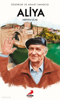 Özgürlük ve Adalet Savaşçısı Aliya