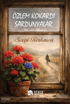 Özlem Kokardı Sardunyalar Sevgi Türkmen