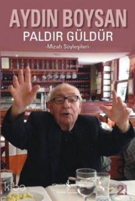 Paldır Güldür; Mizah Söyleşileri