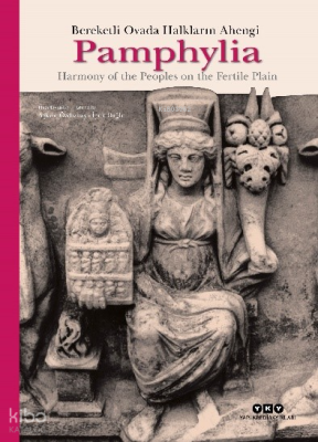 Pamphylia: Bereketli Ovada Halkların Ahengi - Harmony Of The Peoples On The Fertile Plain
