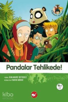 Pandalar Tehlikede!; Doğadostu Kardeşler 1 Jean Marie Defossez