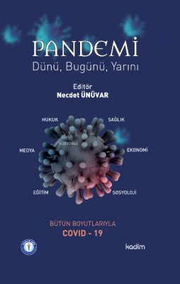 Pandemi Dünü, Bugünü ve Yarın