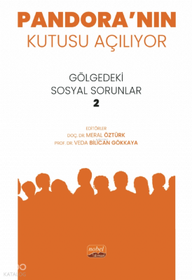 Pandora'nın Kutusu Açılıyor - Gölgedeki Sosyal Sorunlar 2