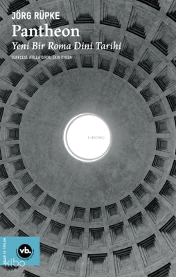 Pantheon: Yeni Bir Roma Dini Tarihi