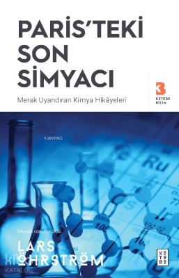 Paris'teki Son Simyacı;Merak Uyandıran Kimya Hikayeleri