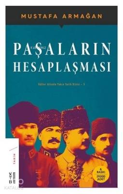 Paşaların Hesaplaşması Mustafa Armağan