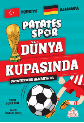 Patatesspor Almanya’da;Patatesspor Dünya Kupasında Yusuf Asal
