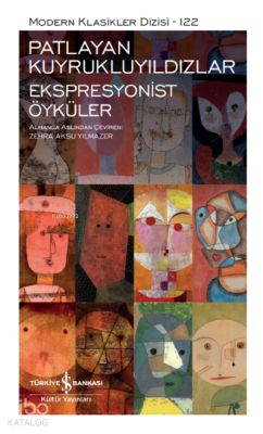 Patlayan Kuyrukluyıldızlar ;Ekspresyonist Öyküler