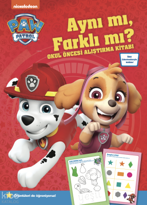 Paw Patrol Aynı mı, Farklı mı? Okul Öncesi Alıştırma Kitabı Kolektif