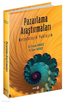 Pazarlama Araştırmaları ;Metodolojik Yaklaşım
