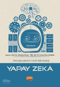 Pazarlamaya Yeni Bir Bakış - Yapay zeka Süreyya Karsu