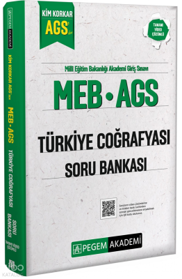 Pegem Akademi MEB AGS Kim Korkar Türkiye Coğrafyası Soru Bankası Tamamı Çözümlü