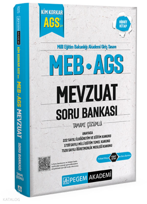 Pegem Yayınları 2025 Kim Korkar MEB AGS Soru Bankası Mevzuat Soru Bank