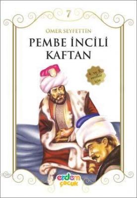 Pembe İncili Kaftan (+10 Yaş) Ömer Seyfettin