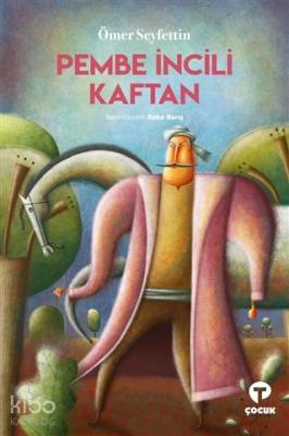 Pembe İncili Kaftan Ömer Seyfettin