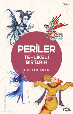 Periler –Tehlikeli Bir Tarih