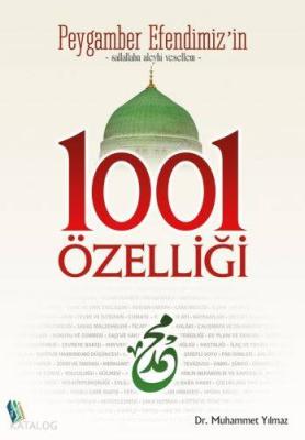 Peygamber Efendimiz'in 1001 Özelliği