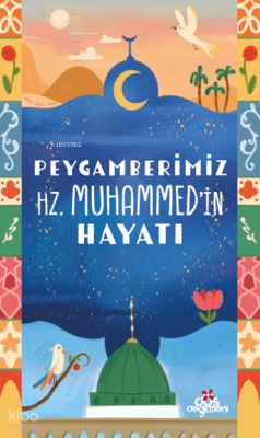 Peygamberimiz Hz.Muhammed’in Hayatı Fatma Hazan Türkkol