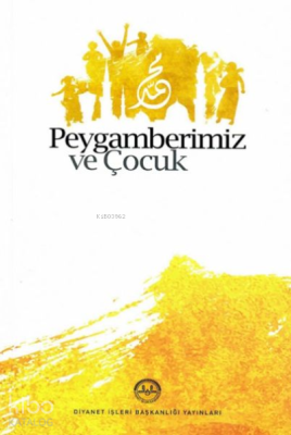 Peygamberimiz ve Çocuk