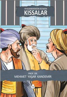 Peygamberimizin Dilinden Kıssalar Mehmet Yaşar Kandemir