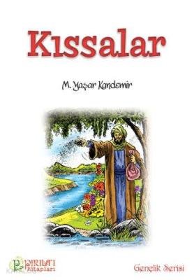 Peygamberimizin Dilinden Kıssalar