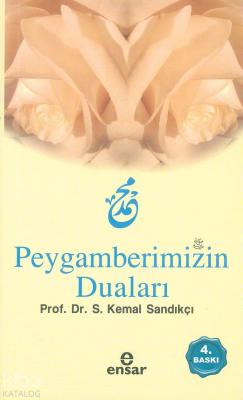 Peygamberimizin Duaları