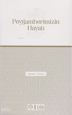 Peygamberimizin Hayatı