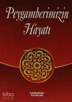 Peygamberimizin Hayatı