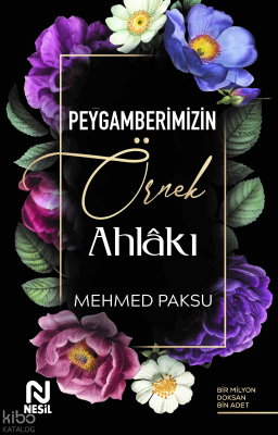 Peygamberimizin Örnek Ahlakı Mehmed Paksu