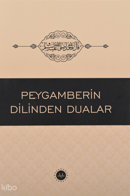 Peygamberin Dilinden Dualar