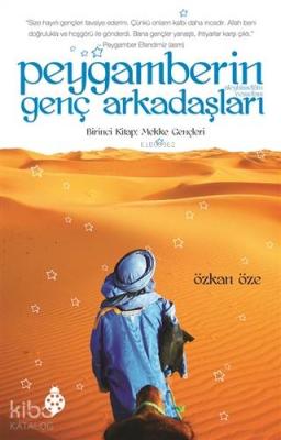 Peygamberin Genç Arkadaşları 1; Mekke Gençleri