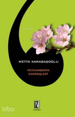 Peygamberin Kardeşleri Metin Karabaşoğlu