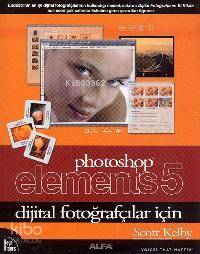Photoshop Elements 5; Dijital Fotoğrafçılar İçin