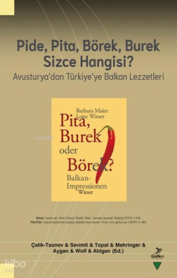 Pide, Pita, Börek, Burek Sizce Hangisi? - Avusturya'dan Türkiye'ye Balkan Lezzetleri