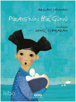 Piraye'nin Bir Günü Arslan Sayman