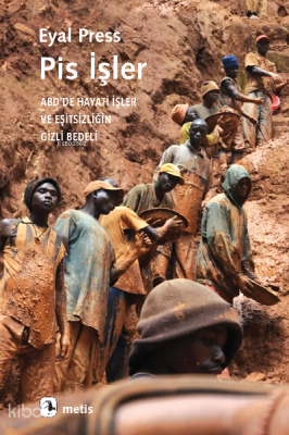 Pis İşler;ABD’de Hayati İşler ve Eşitsizliğin Gizli Bedeli