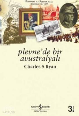 Plevne'de Bir Avustralyalı Charles S. Ryan